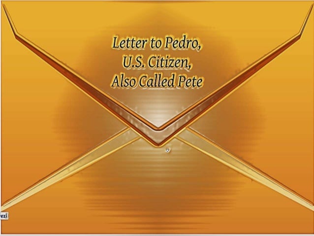 letter to pedro us citizen also called pete full story Letter to pedro by rene amper estrella